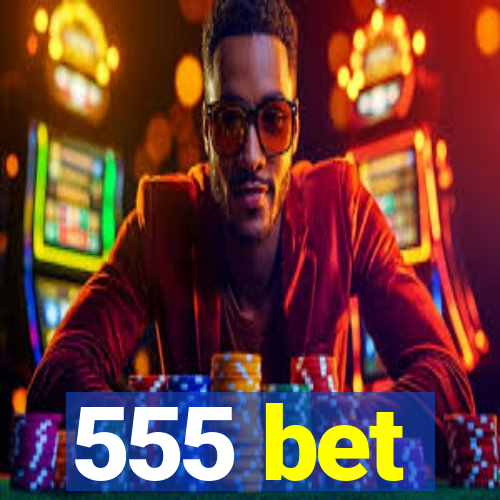 555 bet